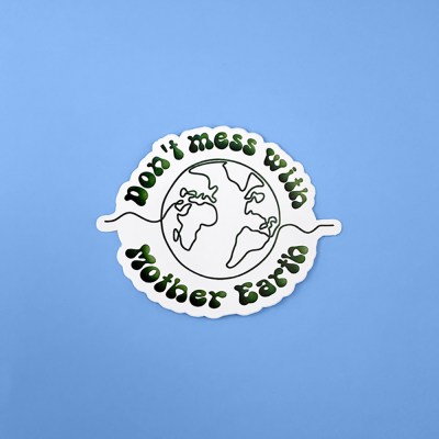 Forest green and white environmentalist sticker with text Don't mess with Mother Earth around a one line art earth drawing